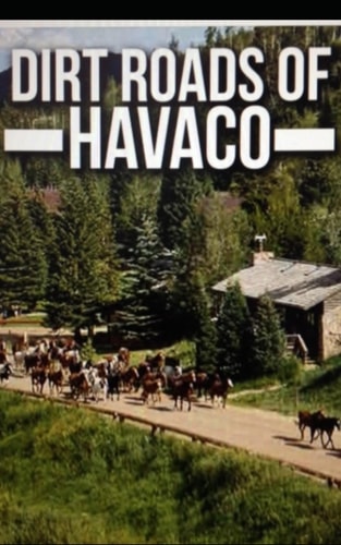 Dirt Roads of Havaco