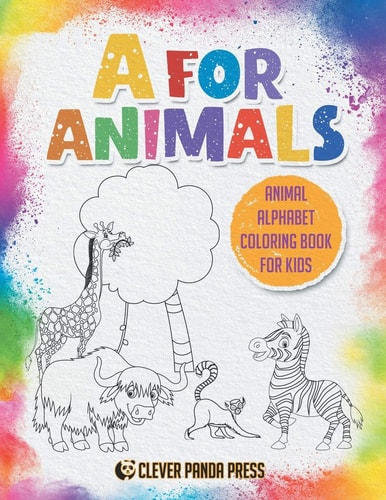 A for Animals: Alphabet Animals Coloring Book| A to Z |My First Animal Coloring Book|Color Hand Drawn Illustrations|Preschool, Kindergarten (Educational)Fun Animal Facts