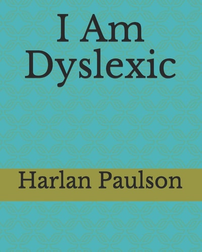 I Am Dyslexic