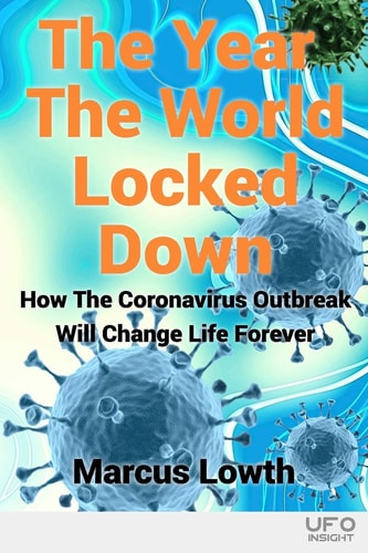 The Year The World Locked Down How The Coronavirus Outbreak Will Change Life Forever