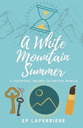 A White Mountain Summer A Historical Society Collection Novella