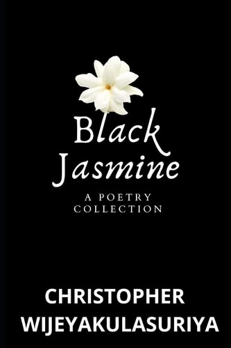 Black Jasmine A Poetry Collection