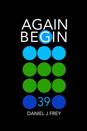 Again Begin 39 New School
