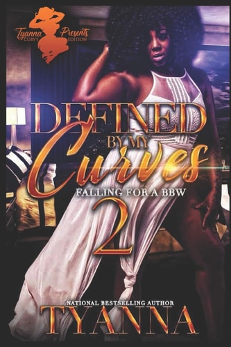 Defined By My Curves 2 Falling For A BBW