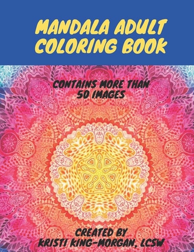Mandala Adult Coloring Book Great for Meditation, Relaxation, Reduce Stress and Anxiety, and Unwind!