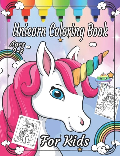 Unicorn Coloring Book For Kids Ages 2-8 A Collection Of Fun And Easy 70 Images: Magic Unicorn Coloring Book