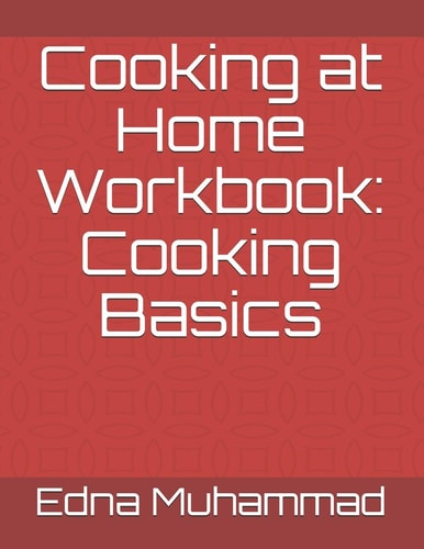 Cooking at Home Workbook Cooking Basics