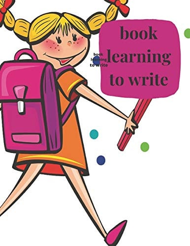 Book Learning to Write 8. 5 X 11 in (21. 59 X 27. 94 Cm ) Book Learning to Write and Caver Is Boy Girl Hand in Hand Kids School