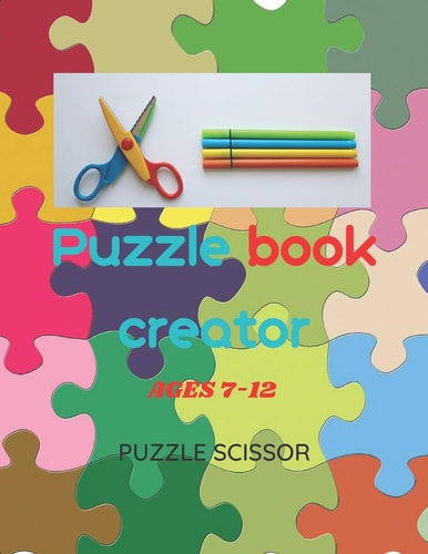 Puzzle Book Creator : Ages 7-12 Puzzle Scissor For Kids