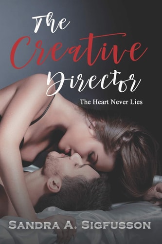 The Creative Director The Heart Never Lies