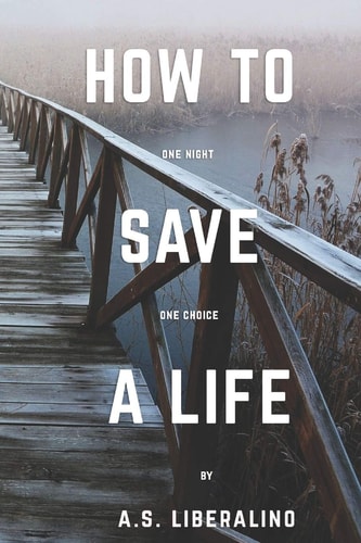 How To Save A Life