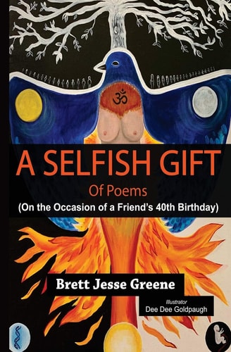 A Selfish Gift of Poems On the Occasion of a Friend's 40th Birthday