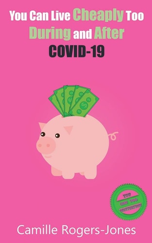 You Can Live Cheaply Too During and After COVID-19
