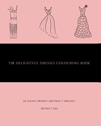 The Delightful Dresses Colouring Book