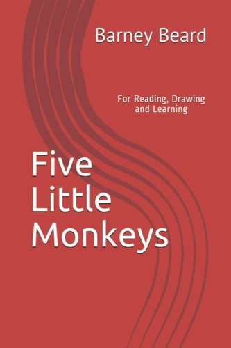 Five Little Monkeys For Reading, Drawing and Learning