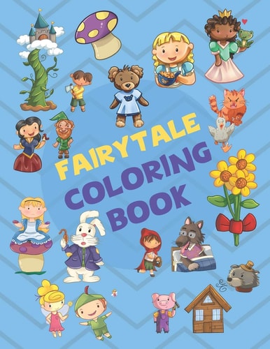 Fairytale Coloring Book Coloring Fun for Kids Featuring Fairytale Characters.