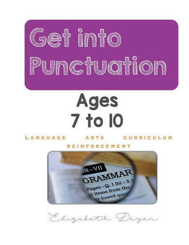 Get Into Punctuation Grammar Ages 7-12