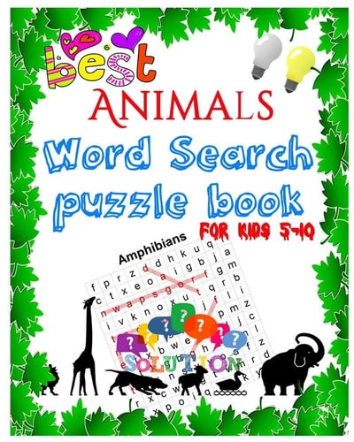 Best Animals Word Search Puzzle Book for Kids 5-10 Word Search Books For Kids - Puzzle - Large Print, Word Search Fo R5-10 Year Olds Activity Workbooks - Age: 5,6,7,8,9,10