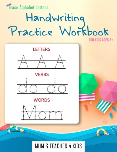 Trace Alphabet Letters Handwriting Practice Workbook For Kids Ages 3+