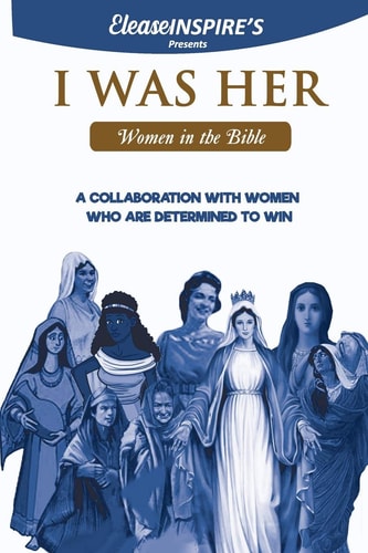I Was Her Women in the BIBLE - Book 1