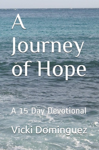A Journey of Hope A 15 Day Devotional