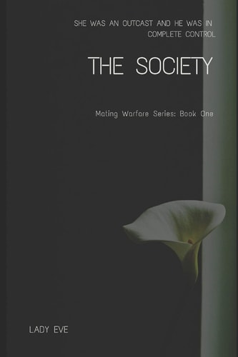 The Society Mating Warfare Series: Book One