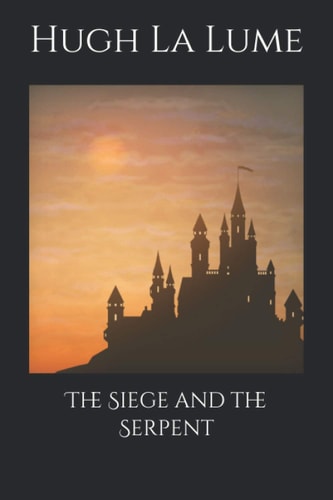 The Siege and the Serpent