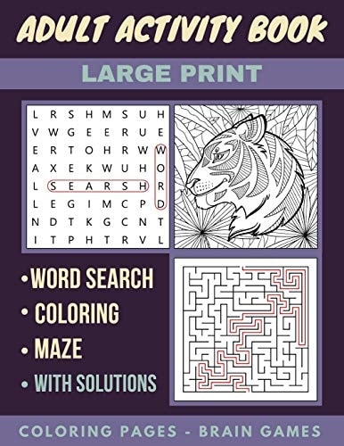 Adult Activity Book Animal Coloring Pages , Mandala , Word Search and Maze with Solution , Brain Games , Fun and Relaxing Activity Book