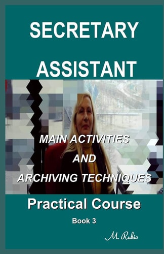 Secretary / Assistant - Practical Course Main Activities and Archiving Techniques
