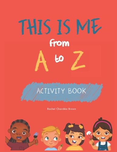 This is ME from A to Z Activity Book