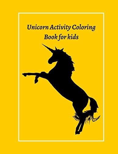Unicorn Activity Coloring Book for kids: 8.5 x 11 in (21.59 x 27.94 cm) 100 pages , Coloring Book with Magical Animals