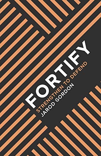 Fortify Strengthen to Defend