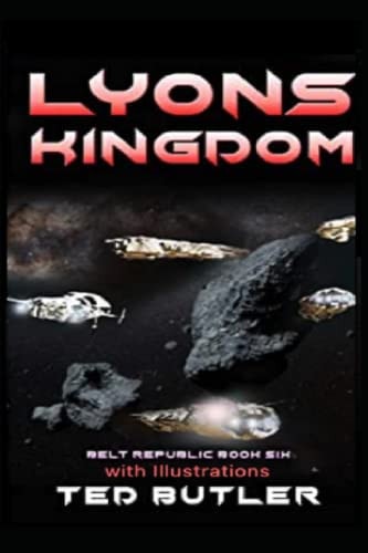 Lyons Kingdom Book Six of the Belt Republic