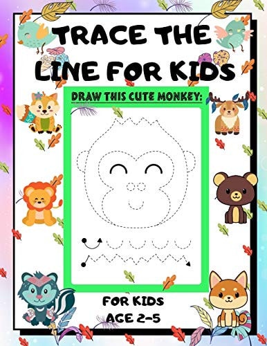 Trace the Line for Kids Age 2-5 Draw Cute Animals Step-by-Step Guide to Learn Drawing Size 8.5X11 Inche