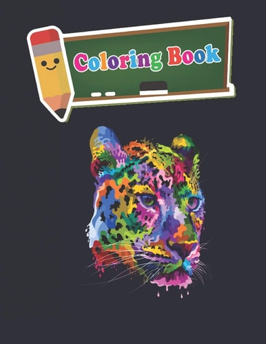 Coloring Book 100 Animals for Stress Relieving Designs Animals, Flowers, Patterns And So Much More For Adults and Kids - 8 X10 Inches