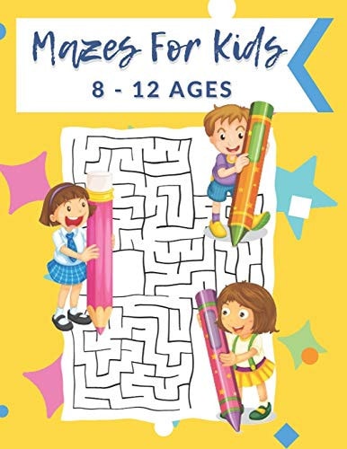 Mazes For Kids Ages 8-12 Maze Activity Book, Fun and Challenging Maze and Problem-Solving