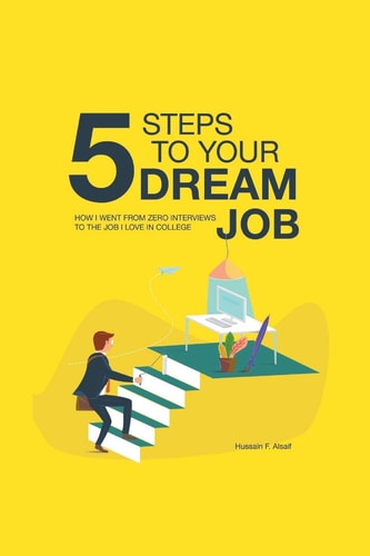 5 Steps to Your Dream Job How I Went From Zero Interviews to the Job I Love in College