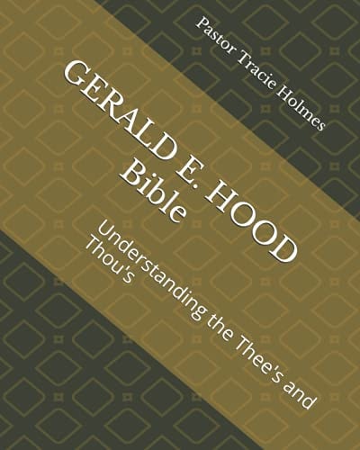 Gerald E. Hood Bible Understanding the Thee's and Thou's