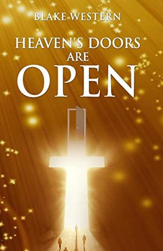 Heaven's Doors Are Open