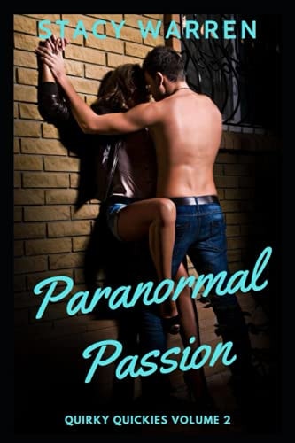 Quirky Quickies Paranormal Passion Volume 2