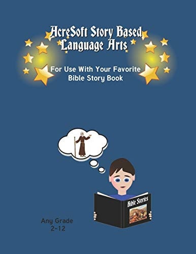 AcreSoft Story Based Language Arts For Use With Your Favorite Bible Story Book