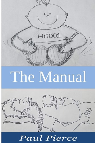 The Manual The Stuff I Wish I Knew Before Becoming A Dad