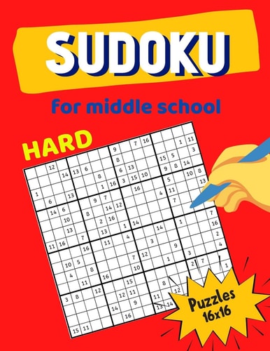 Hard Sudoku For Middle School Puzzles 16x16 Math Riddles Book for Teens, Smart Gifts for Boy & Girl, Worksheet and Answer Key One Puzzle Per Page