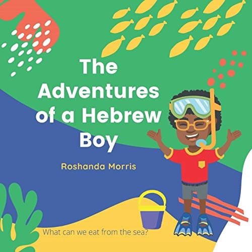 The Adventures of a Hebrew Boy What Can We Eat from the Sea?