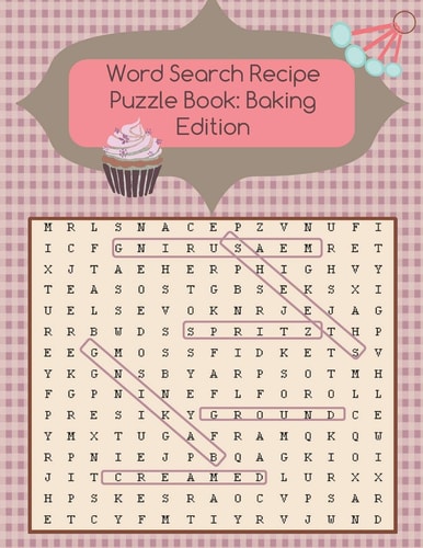 Word Search Recipe Puzzle Book Baking Edition: Twenty Delicious Recipes with Matching Word Find Puzzles