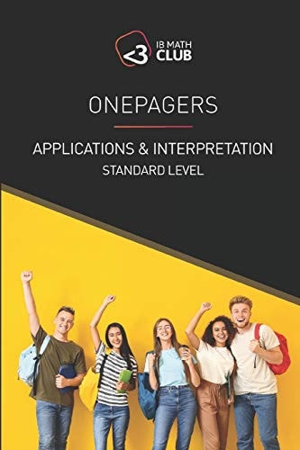 Onepagers Applications and Interpretation Standard Level