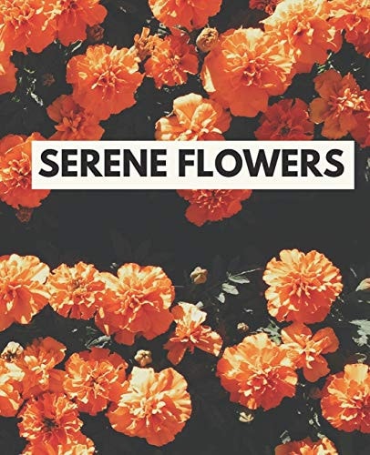 SERENE FLOWERS Nice Coloring Book for Adults, Girl, Wreaths, Patterns, Summer, Roses,... Sunflowers