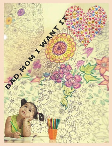 Dad Mom I Want It Over 70 Fun, Easy, and Relaxing Mandalas, For Calming Children Down, Birthday Gift Idea, Children's Coloring Book with Mandalas for Boys, Girls, and Beginners, Gift for Kids Indoor Activities, Activity Books Paperback 75 Pages 8,5x11