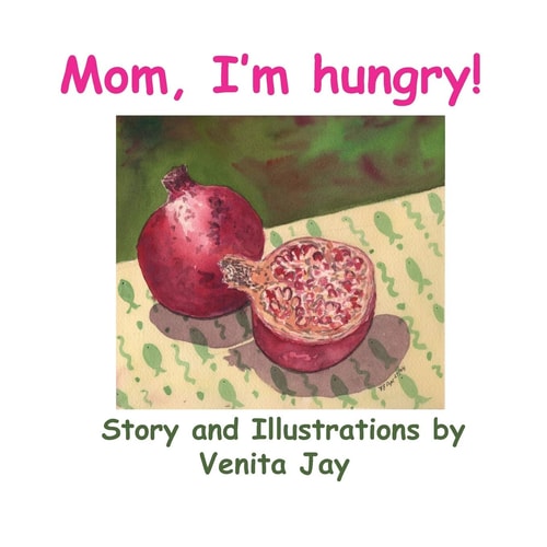 Mom, I'm Hungry!