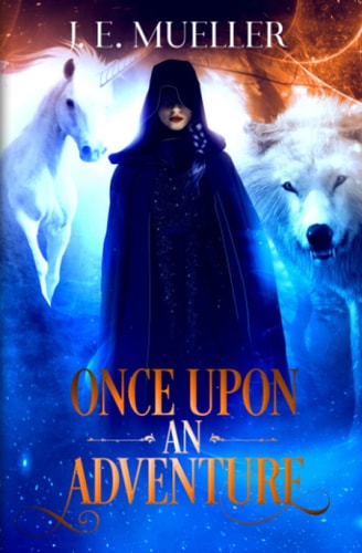 Once Upon An Adventure A Fairytale Adventure